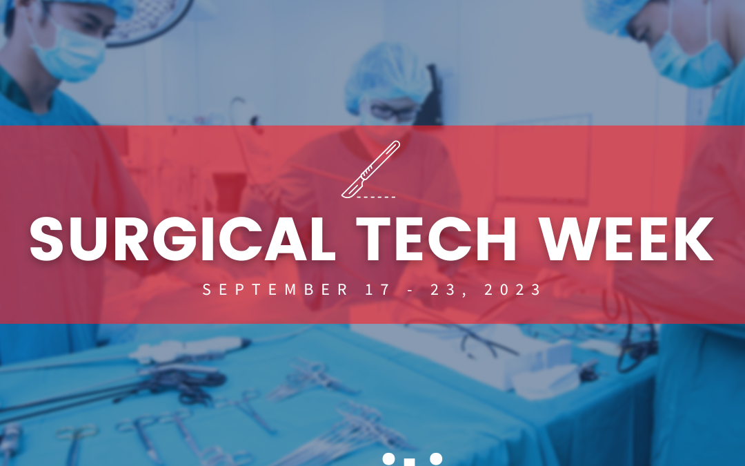 Happy Surgical Tech Week